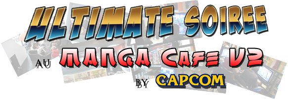 [UMVC3] Pharaon filme l’Ultimate Soirée au Manga Café V2 by Capcom